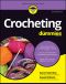 [Dummies 01] • Crocheting For Dummies with Online Videos · 3rd Edition